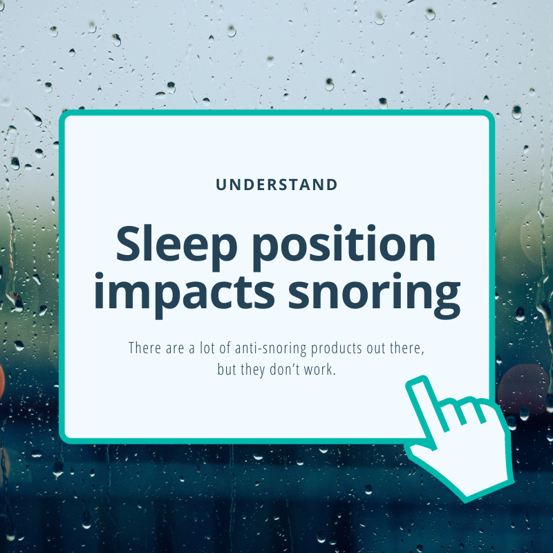 Understand: Sleep position impacts snoring